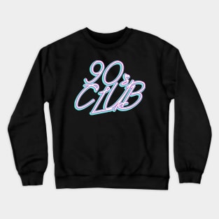 90s club Crewneck Sweatshirt